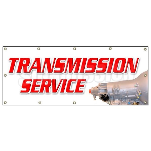 TRANSMISSION SERVICE BANNER SIGN tranny repair fix auto repair